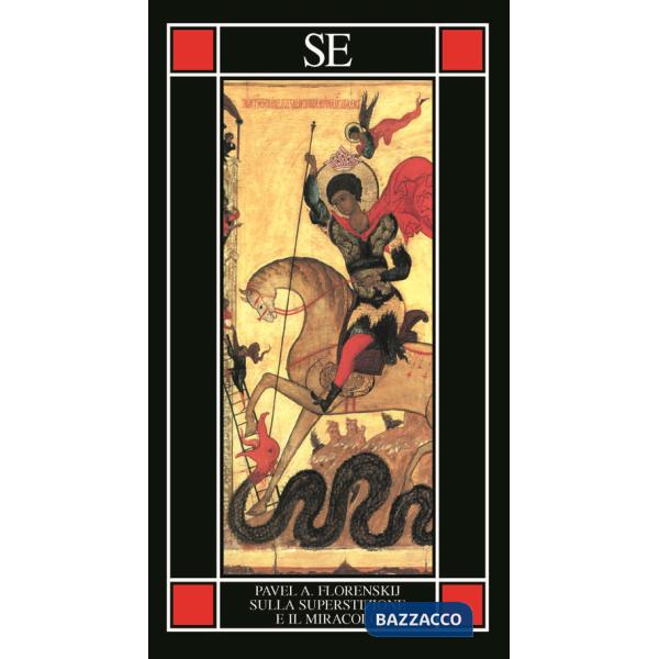 Sulla superstizione e il miracolo