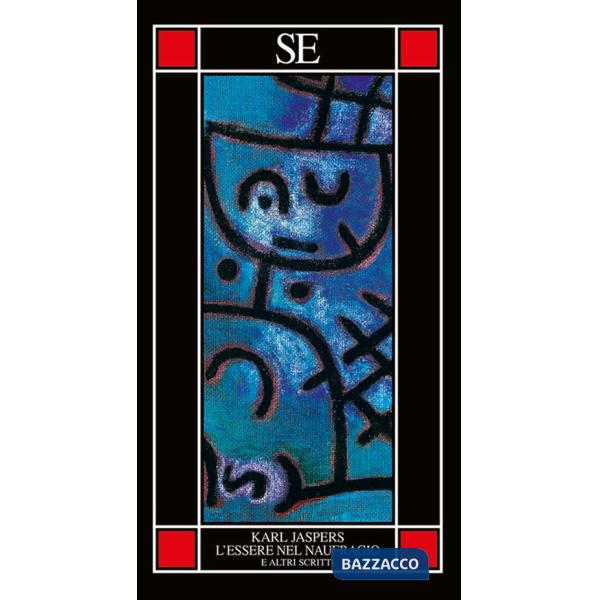 Essere nel naufragio e altri scritti (L')