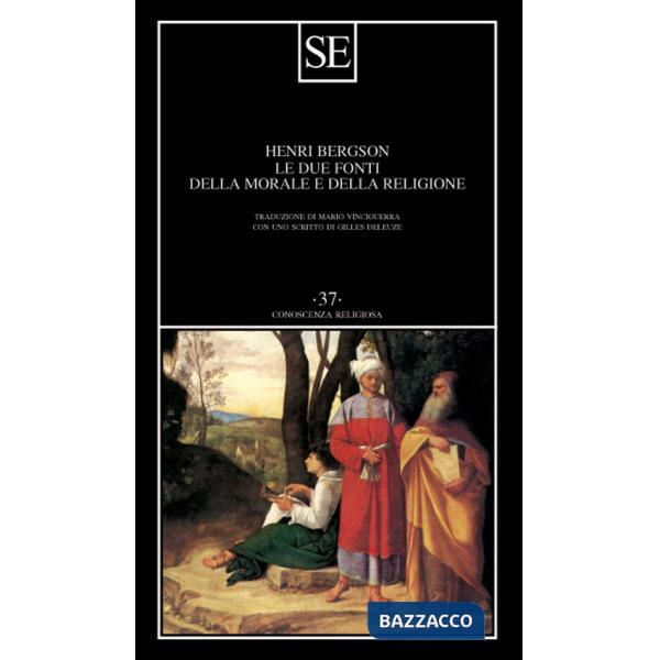 Due fonti della morale e della religione (Le)