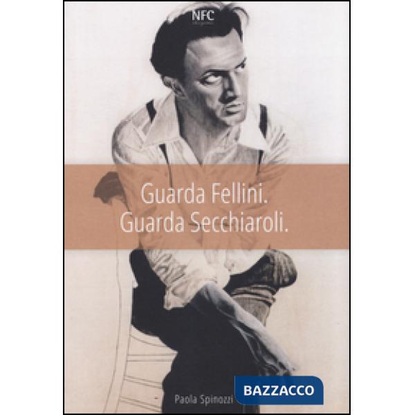 Guarda Fellini