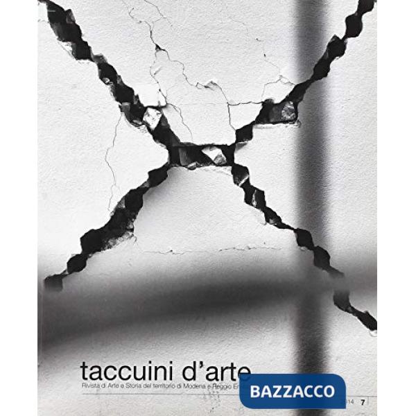 Taccuini d'arte. Rivista di arte e storia del territorio di Modena e Reggio Emilia. Vol. 7