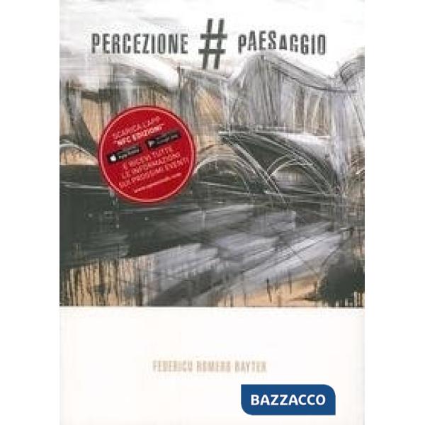 Percezione paesaggio. Federico Romero Bayter. Ediz. illustrata