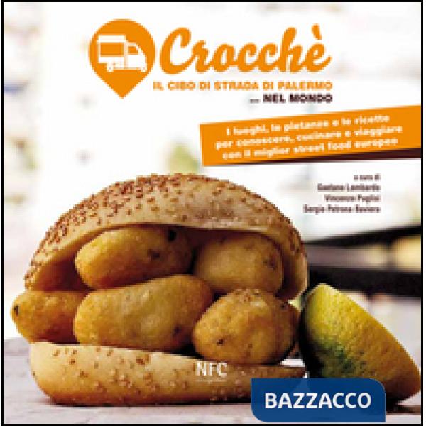 Crocchè. Il cibo di strada di Palermo... nel mondo