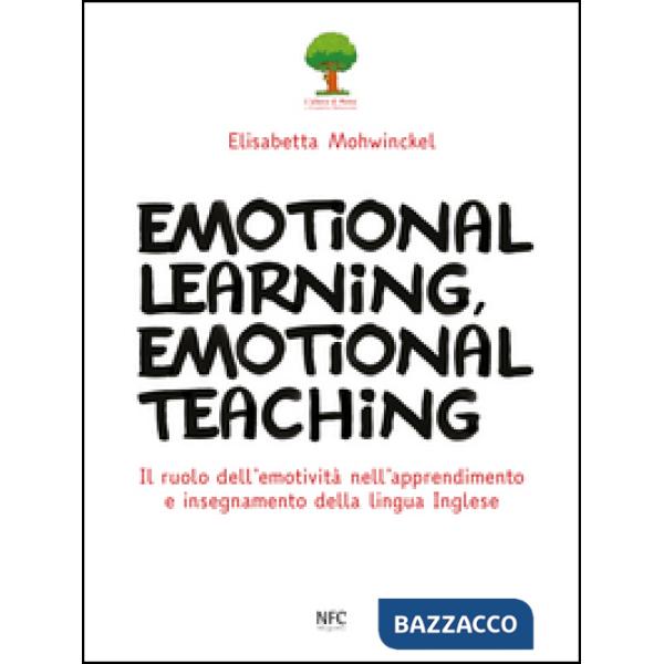Emotional learning, emotional teaching. Il ruolo dell'emotività nell'apprendimen