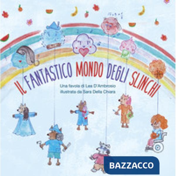 Fantastico mondo degli Slinchi (Il)