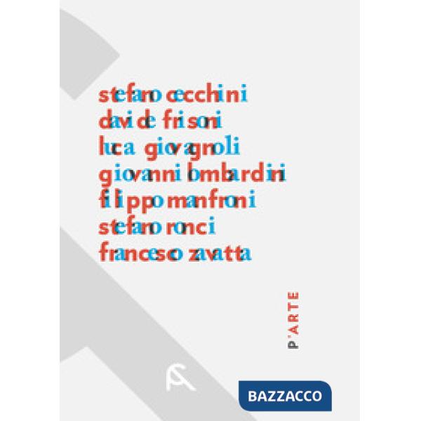 P'Arte. Cartello. Atto I. Ediz. illustrata