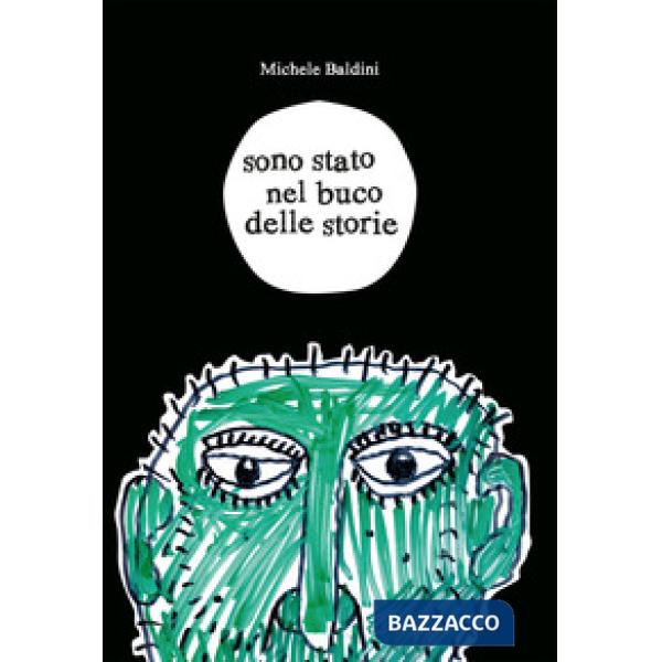 Sono stato nel buco delle storie