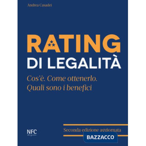 Rating di legalità. Cos'è, quali sono i benefici, come ottenerlo