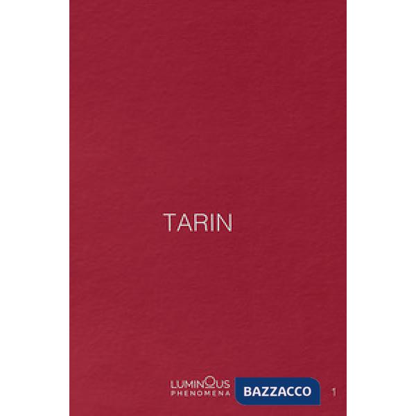 Tarin. Ediz. inglese, italiana e francese