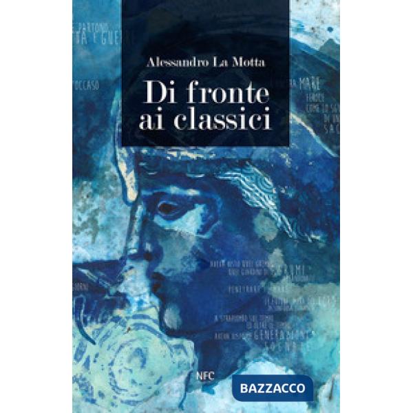 Di fronte ai classici. Alessandro La Motta