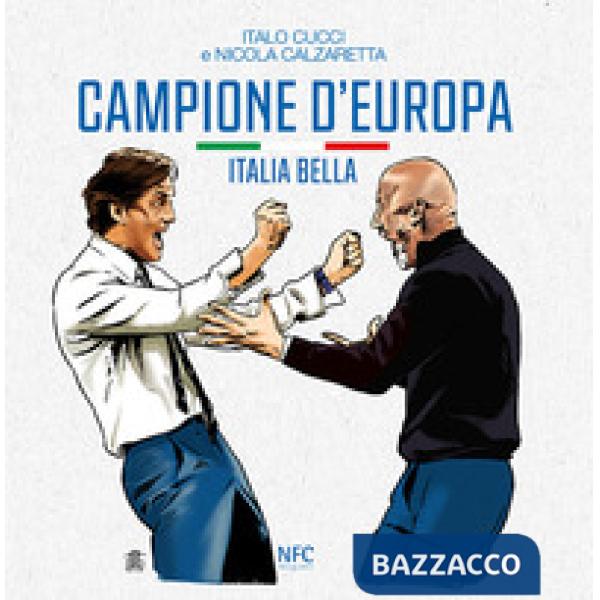 Campione d'Europa. Italia bella