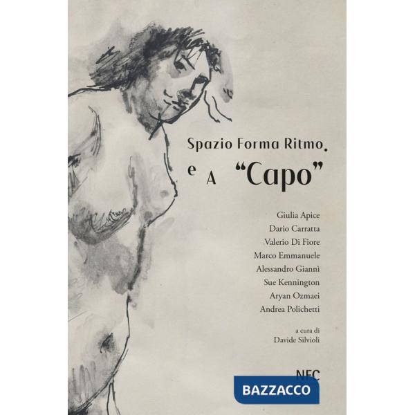 Spazio forma ritmo. E a «capo»