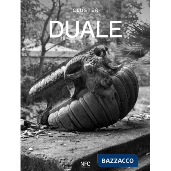 Duale. Catalogo della mostra (Roma, 27 aprile-27 maggio 2023). Ediz. illustrata