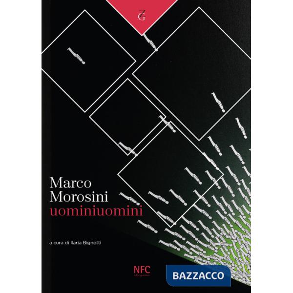Marco Morosini. Uominiuomini. Ediz. illustrata