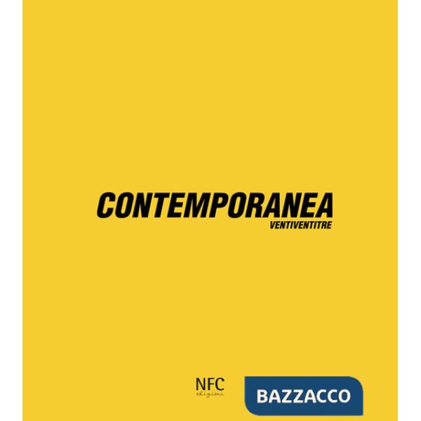 Contemporanea ventiventitre. Catalogo della mostra (Palazzo Ducale, Tagliacozzo, 29 luglio-10 settembre 2023). Ediz. a colori