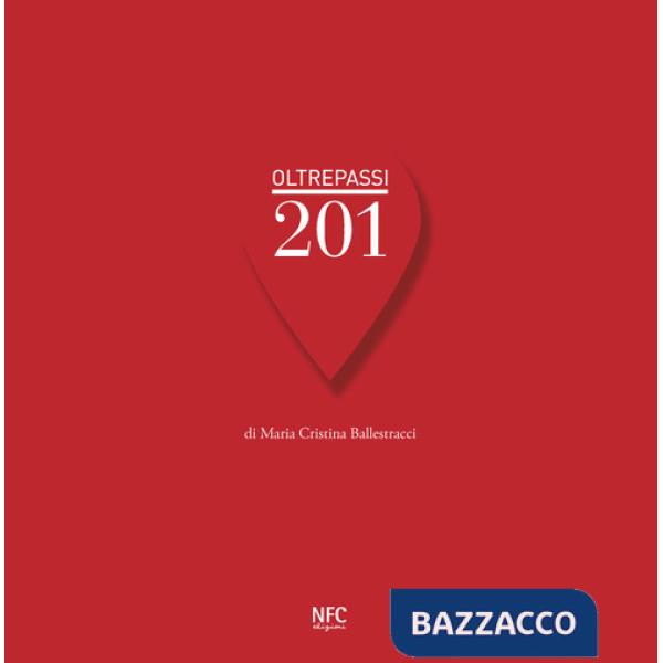 Oltrepassi 201. Ediz. a colori