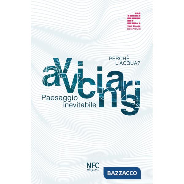 Avvicinarsi. Paesaggio inevitabile