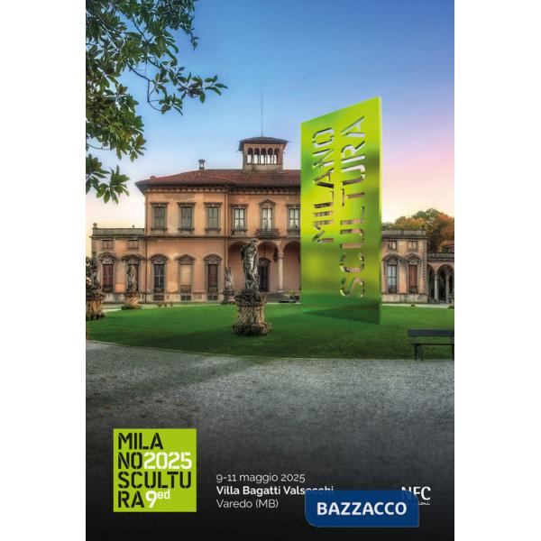 Milano scultura. 9ª edizione
