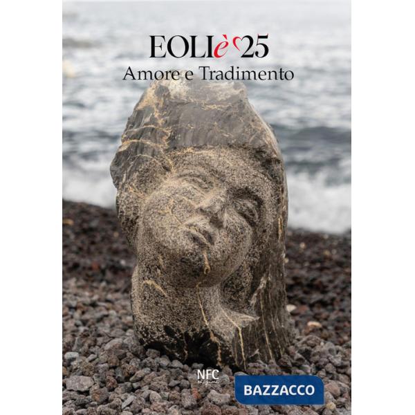 Eoliè 25. Amore e tradimento