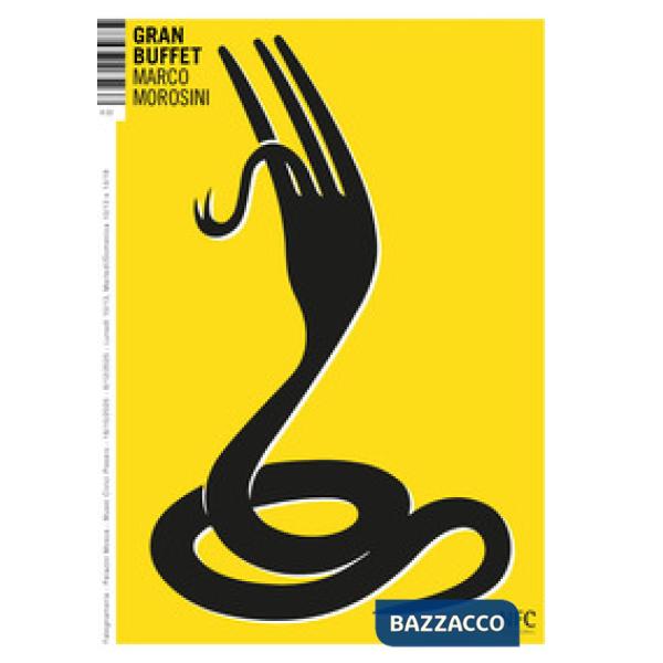 Marco Morosini. Gran buffet