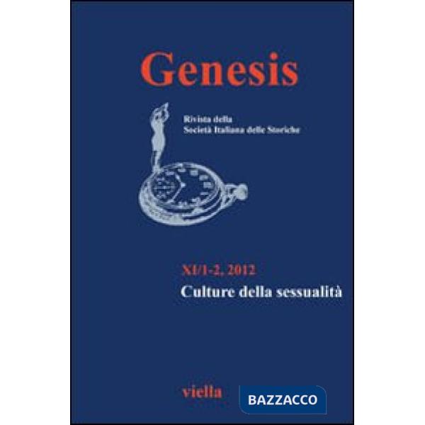 Genesis. Rivista della Società italiana delle storiche (2012) vol.1-2.: Culture della sessualità