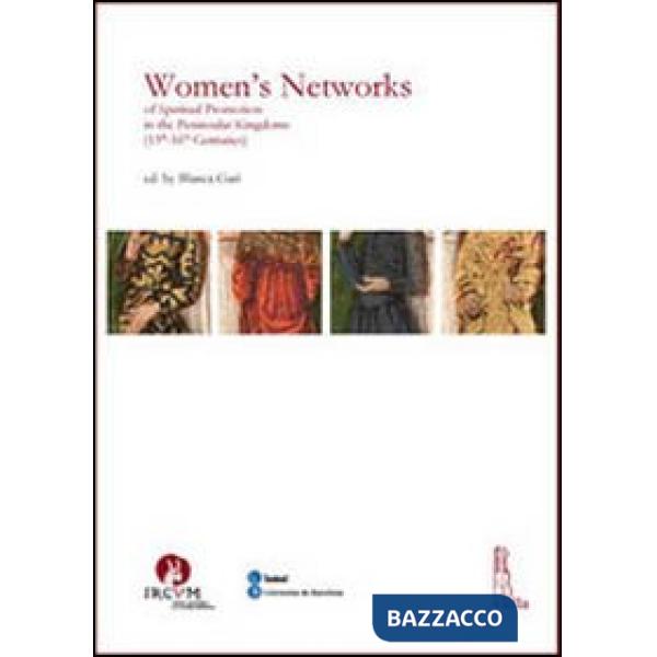 Women's networks of spiritual promotion in the peninsular kingdoms (13th-16th centuries)