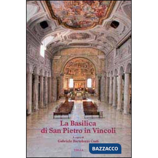 Basilica di San Pietro in Vincoli. Ediz. illustrata (La)