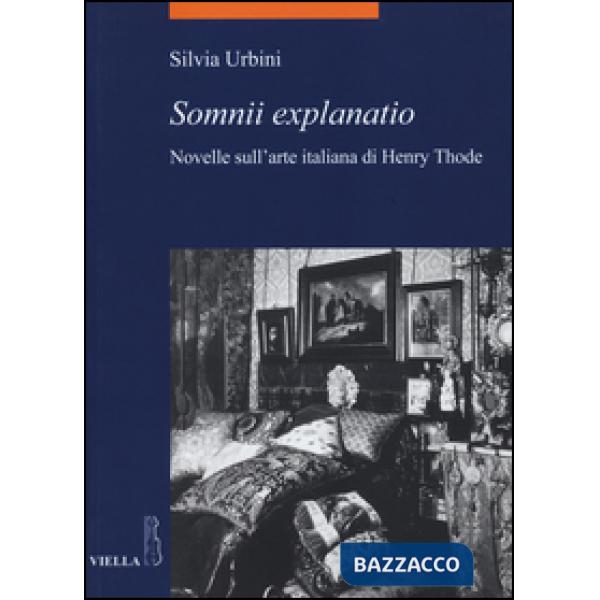 «Somnii explanatio». Novelle sull'arte italiana di Henry Thode