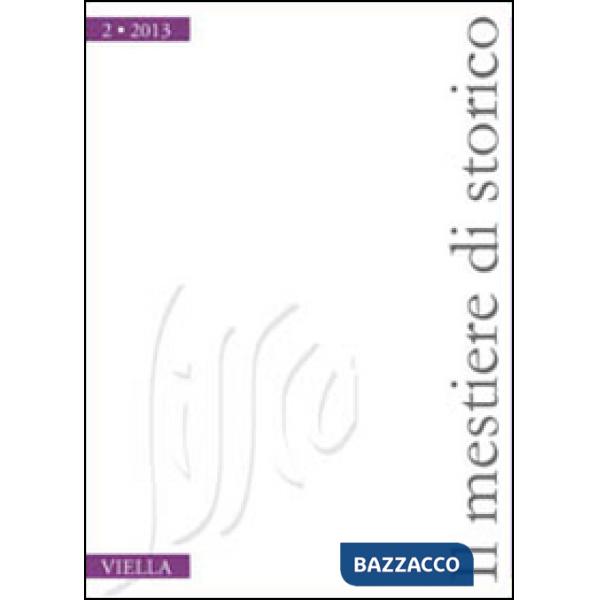 Mestiere di storico (2013) (Il). Vol. 2