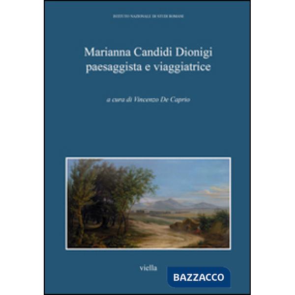 Marianna Candidi Dionigi paesaggista e viaggiatrice