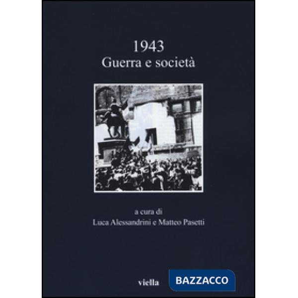 1943. Guerra e società
