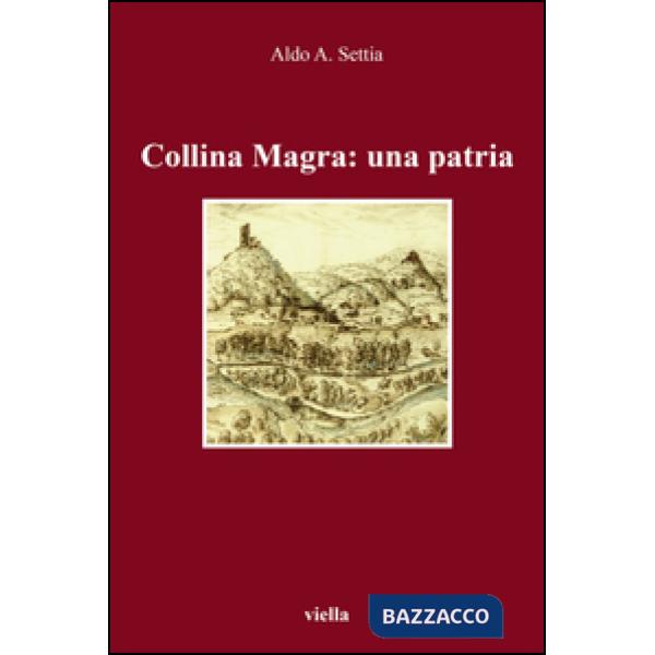 Collina Magra: una patria