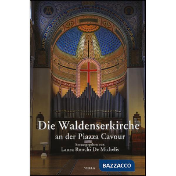 Waldenskerkirche an der piazza Cavour (Die)