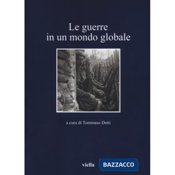 Guerre in un mondo globale (Le)