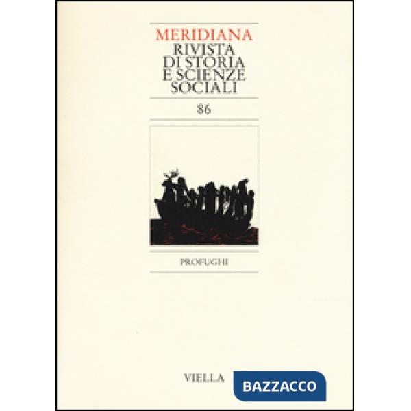 Meridiana (2016). Vol. 86: Profughi