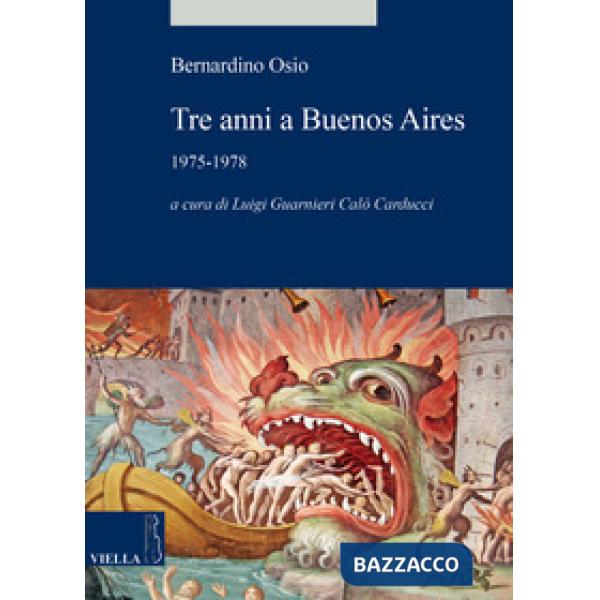 Tre anni a Buenos Aires. 1975-1978