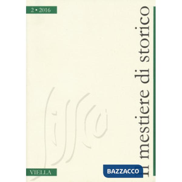 Mestiere di storico (2016) (Il). Vol. 2