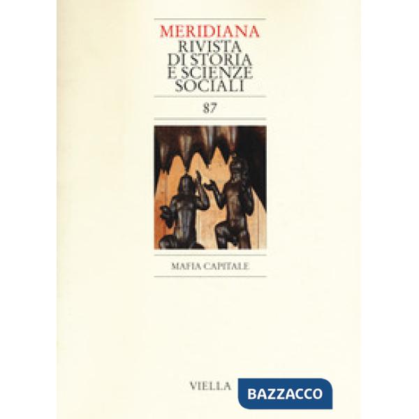 Meridiana (2016). Vol. 87: Mafia capitale