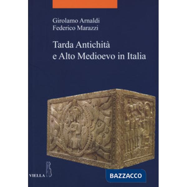 Tarda antichità e alto Medioevo in Italia