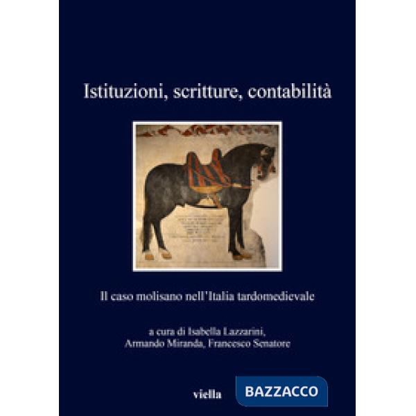 Istituzioni, scritture, contabilità. Il caso molisano nell'Italia tardomedievale