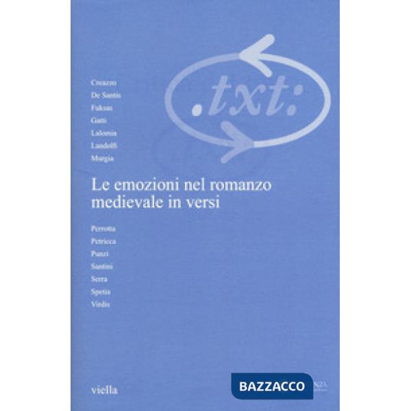 Critica del testo (2016). Vol. 19/3: Le emozioni del romanzo medievale in versi