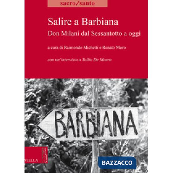 Salire a Barbiana. Don Milani dal sessantotto a oggi