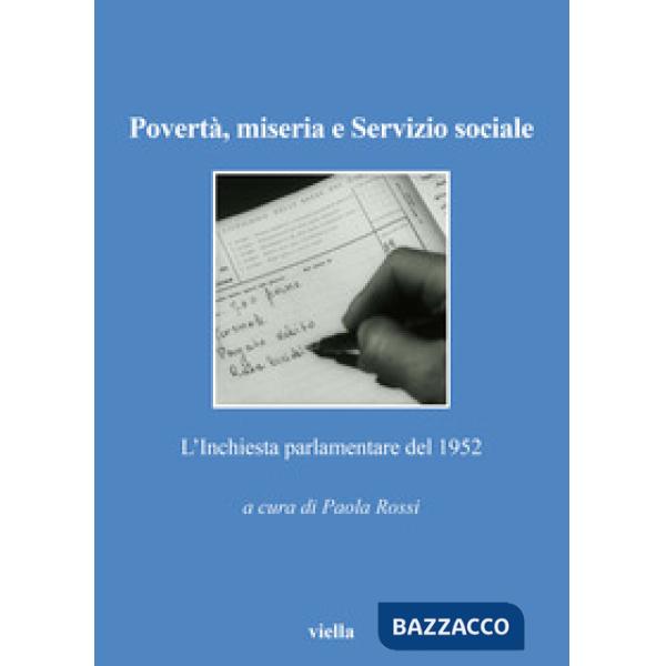 Povertà, miseria e servizio sociale. L'Inchiesta parlamentare del 1952