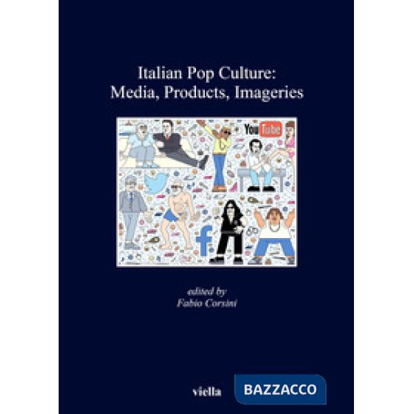 Italian Pop Culture: Media, Products, Imageries
