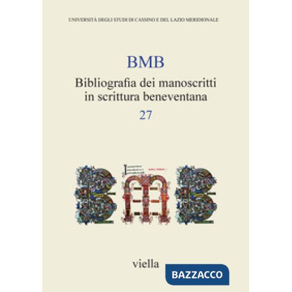 BMB. Bibliografia dei manoscritti in scrittura beneventana. Vol. 7