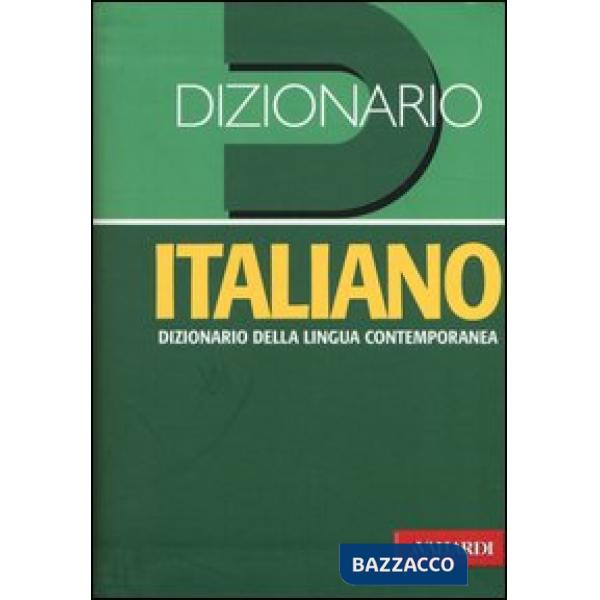 Dizionario italiano. Dizionario della lingua contemporanea