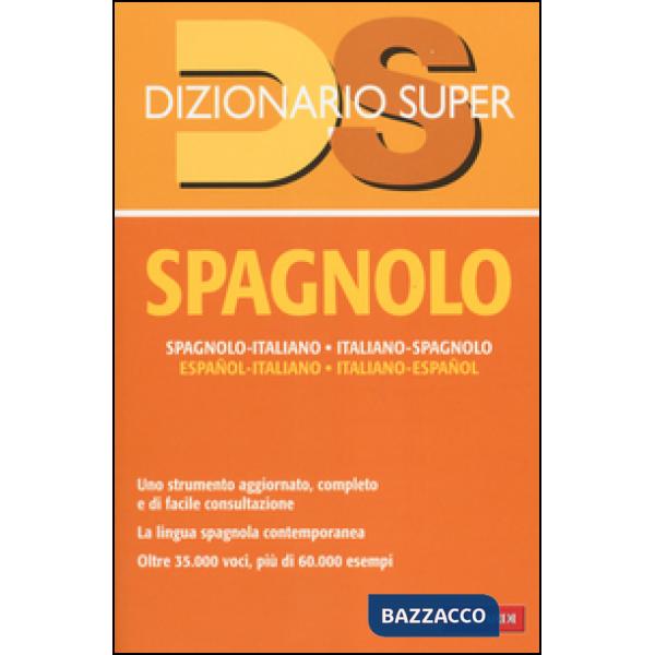 Dizionario spagnolo. Italiano-spagnolo, spagnolo-italiano