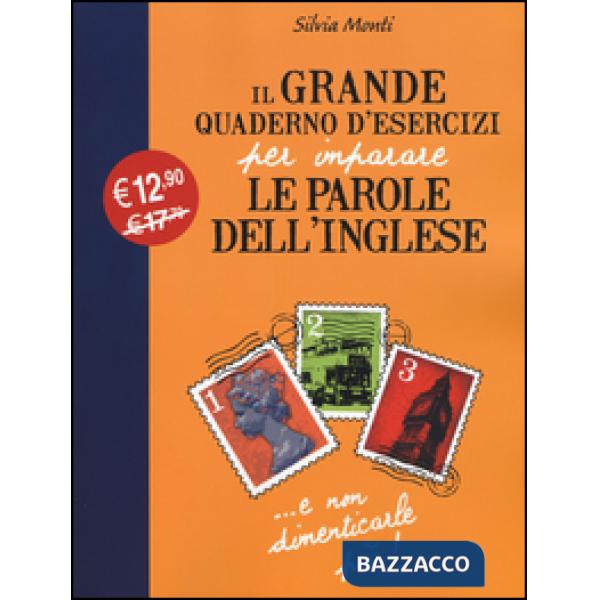 Grande quaderno d'esercizi per imparare le parole dell'inglese (Il). Vol. 1