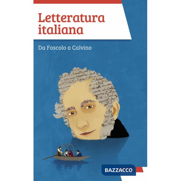 Letteratura italiana. Da Foscolo a Calvino