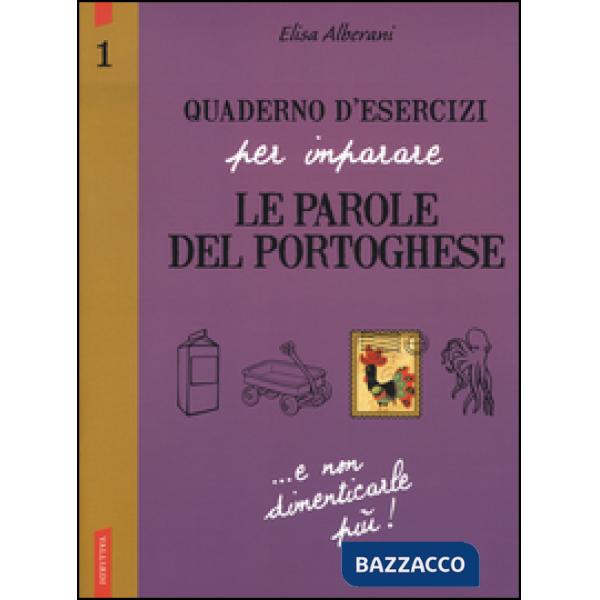 Quaderno d'esercizi per imparare le parole del portoghese. Vol. 1